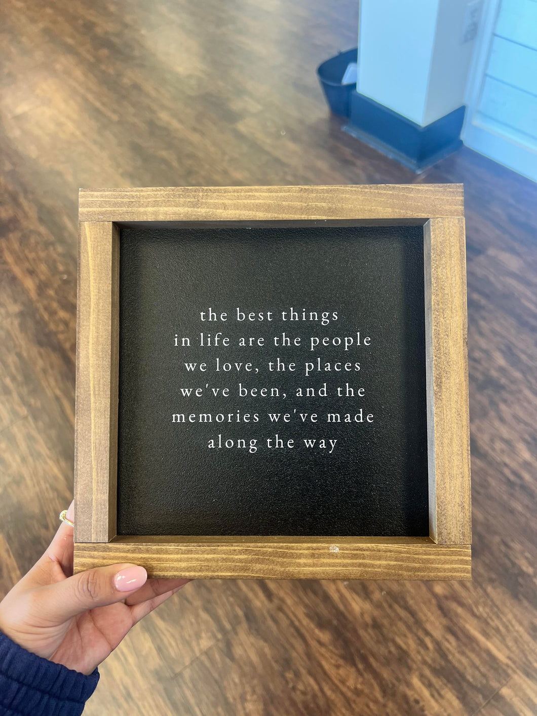 The Best Things In Life Sign 12x18